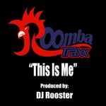 cover: Dj Rooster - This Is Me