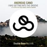 cover: Andreas Cano - I Was Getting Into The Groove EP