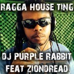 cover: Dj Purple Rabbit|Patricia Pendleton|Ziondread - Ragga House Ting