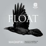 cover: Kayo Marbilus|Magnifik|Monica Styles - Float EP (remixes)