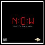 cover: Con T|Rayvon Wills - Now