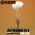 cover: Afrobeat - Fuck Fame