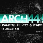 cover: Icaro|Le Roy, Francois - The Atomic Age