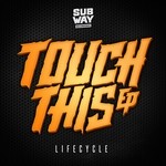 cover: Lifecycle|Nicon|Vital Tecniques - Touch This EP