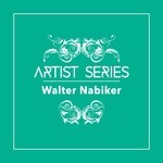 cover: Walter Nabiker - Artist Series: Walter Nabiker