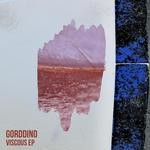 cover: Gorddino - Viscous EP