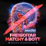 cover: Bott|Freiboitar|Matchy - Social Injustice EP