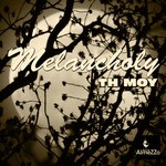 cover: Th Moy - Melancholy