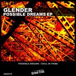 cover: Glender - Possible Dreams EP