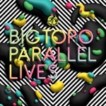 cover: Bigtopo - Parallel Lives