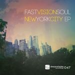 cover: Fast Vision Soul - New York City EP