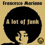 cover: Francesco Mariano - A Lot Of Funk