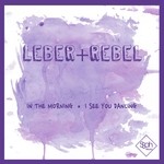 cover: Leber & Rebel - In The Morning