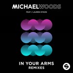 cover: Lauren Dyson|Michael Woods - In Your Arms (remixes)