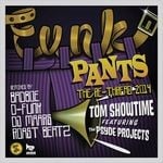 cover: Showtime, Tom|The Psyde Projects - Funk Pants (The 2014 Re-Thread)