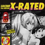 cover: Lucent - X-Rated