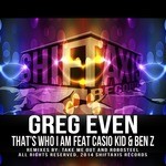 cover: Ben Z|Casio Kid|Even, Greg - That's Who I Am (remixes)