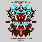 cover: Ferrier, Lewis|Mavis Acquah - Love Is On Its Way (remixes 2014)