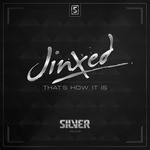 cover: Jinxed - That's How It Is