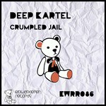 cover: Deep Kartel - Crumpled Jail