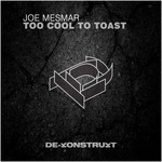 cover: Joe Mesmar - Too Cool To Toast