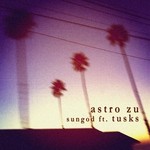 cover: Astro Zu|Tusks - Sungod