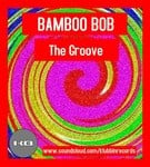 cover: Bamboo Bob - The Groove