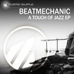 cover: Beatmechanic - A Touch Of Jazz