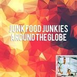 cover: Junkfood Junkies - Around The Globe