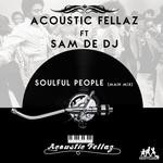 cover: Acoustic Fellaz|Sam De Dj - Soulful People