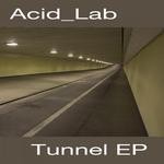 cover: Acid Lab - Tunnel EP