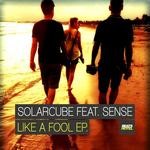 cover: Solarcube - Like A Fool EP