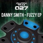 cover: Danny Smith - Fuzzy EP