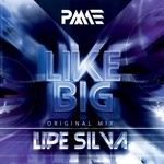 cover: Lipe Silva - Like Big