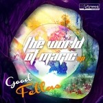 cover: Good Fellas - The World Of Magic