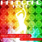 cover: Tanto Metro|Andy Ictus|Fresh, Freddy|Devonte - Hardcore Rocka