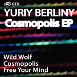 cover: Yuriy Berliny - Cosmopolis EP