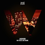 cover: Jakwob - No Place Like Home (remixes)