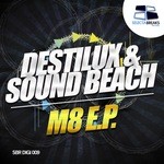 cover: Destilux|Sound Beach - M8 EP