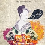 cover: Massimo Russo|Riolo, Max - Oh Yeah (remixes)