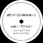 cover: Waifs & Strays - OFUNSOUNDMIND002