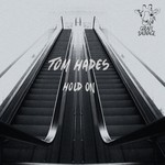 cover: Tom Hades - Hold On (remixes)