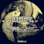 cover: John Rise - It's Back House Time EP