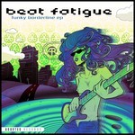 cover: Beat Fatigue - Funky Borderline EP