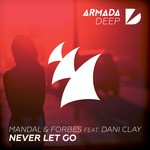 cover: Mandal & Forbes|Dani Clay - Never Let Go