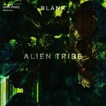 cover: Blank - Alien Tribe EP