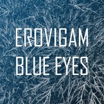 cover: Erovigam - Blue Eyes