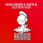 cover: Sveta B|Denis Kenzo - Deep In My Heart