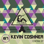 cover: Kevin Coshner - Central EP