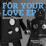 cover: Gonzo-gonzo - For Your Love EP